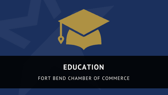 education fort bend chamber of commerce